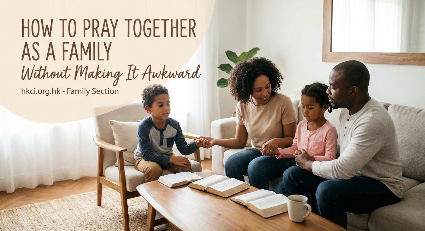 How to Pray Together as a Family Without Making It Awkward — 2